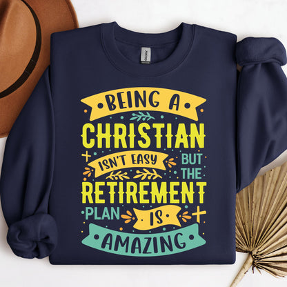 Being Christian Isn't Easy But The Retirement Plan Is Amazing 11