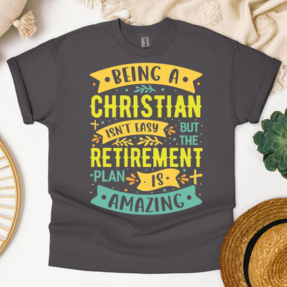 Being Christian Isn't Easy But The Retirement Plan Is Amazing 11