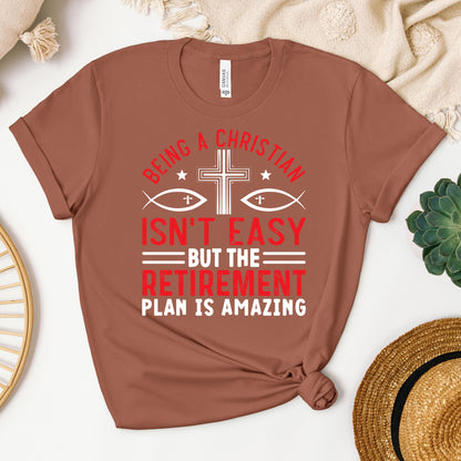 Being Christian Isn't Easy But The Retirement Plan Is Amazing 12
