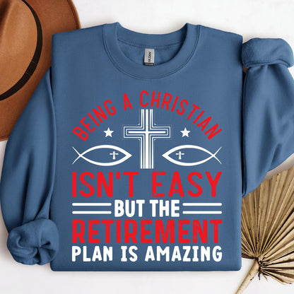 Being Christian Isn't Easy But The Retirement Plan Is Amazing 12