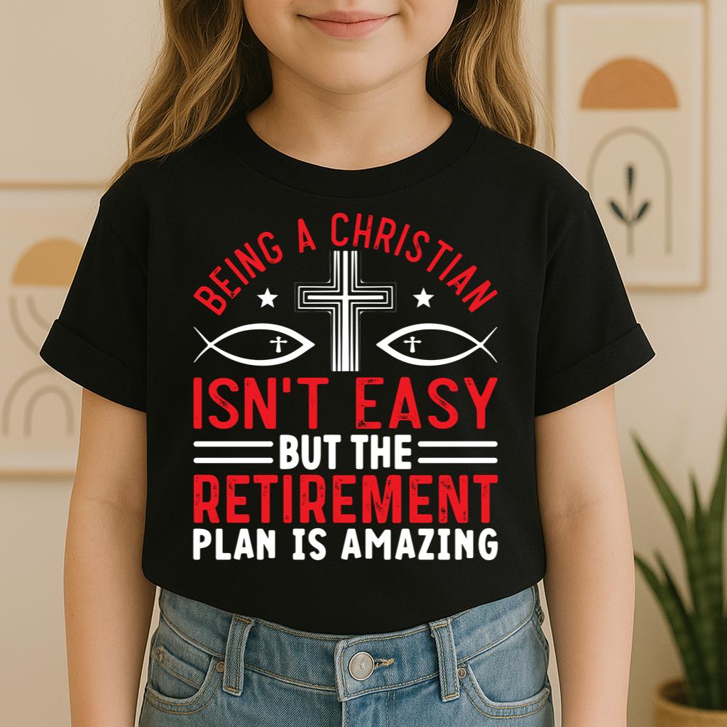 Being Christian Isn't Easy But The Retirement Plan Is Amazing 12