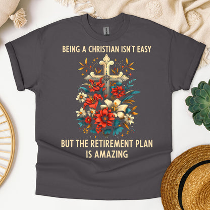 Being Christian Isn't Easy But The Retirement Plan Is Amazing 15