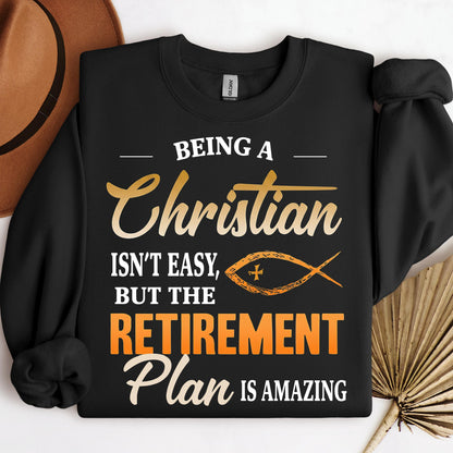 Being Christian Isn't Easy But The Retirement Plan Is Amazing 19