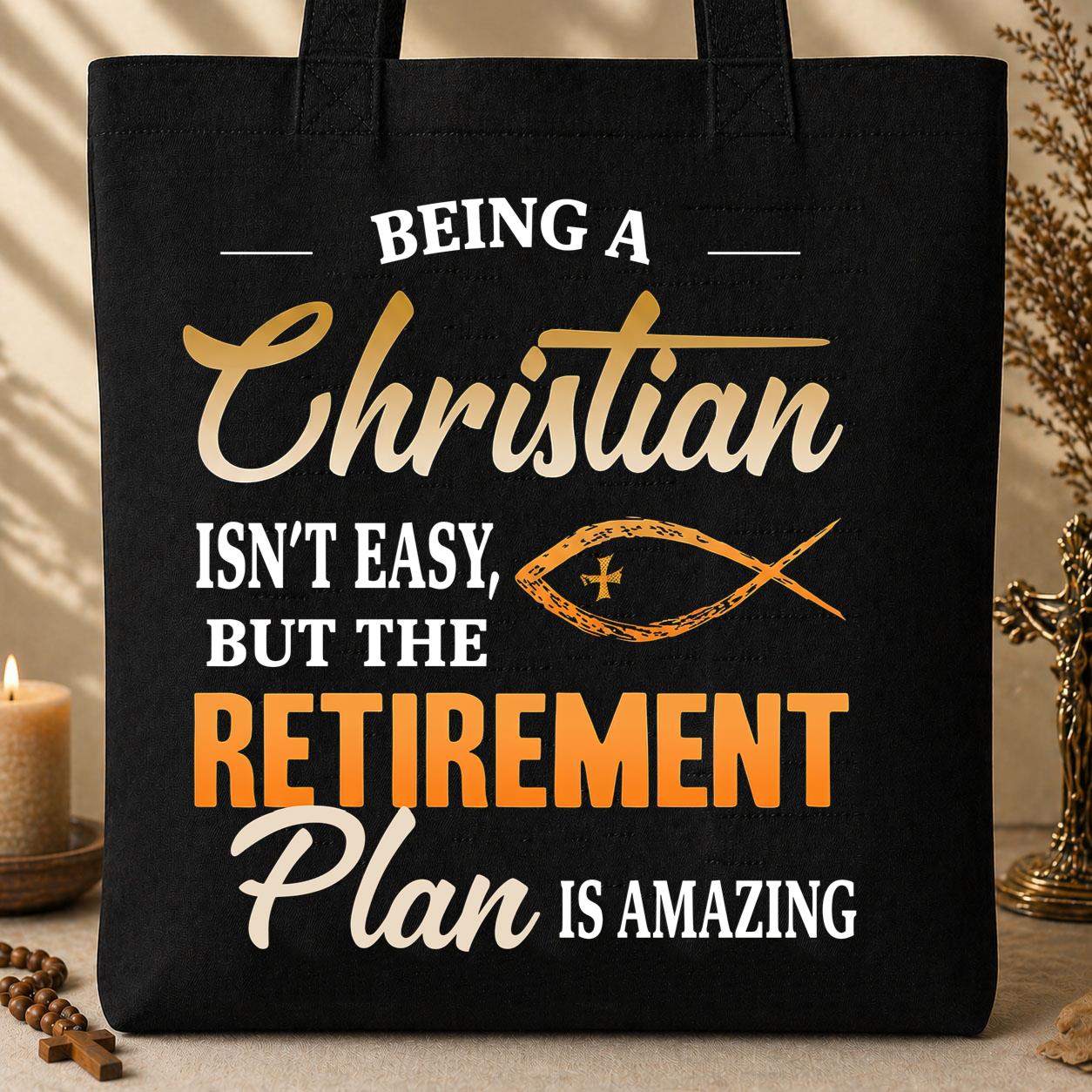 Being Christian Isn't Easy But The Retirement Plan Is Amazing 19