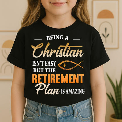 Being Christian Isn't Easy But The Retirement Plan Is Amazing 19