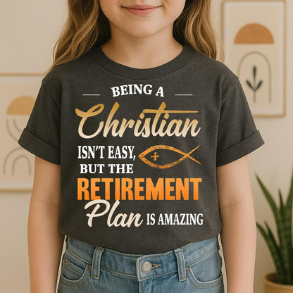 Being Christian Isn't Easy But The Retirement Plan Is Amazing 19