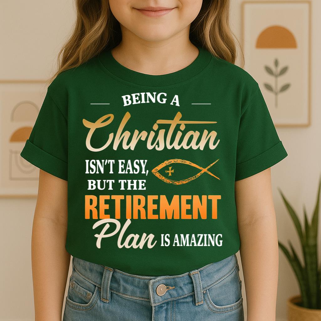 Being Christian Isn't Easy But The Retirement Plan Is Amazing 19