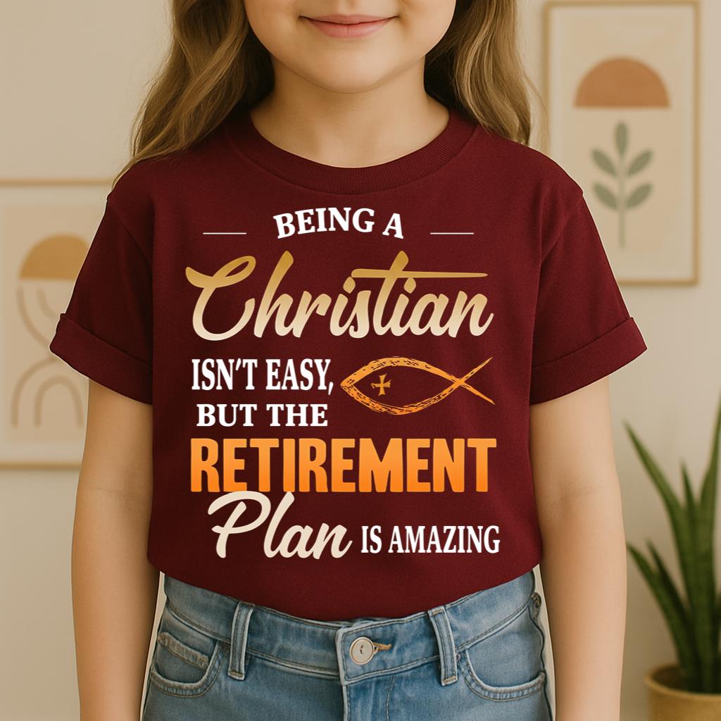 Being Christian Isn't Easy But The Retirement Plan Is Amazing 19