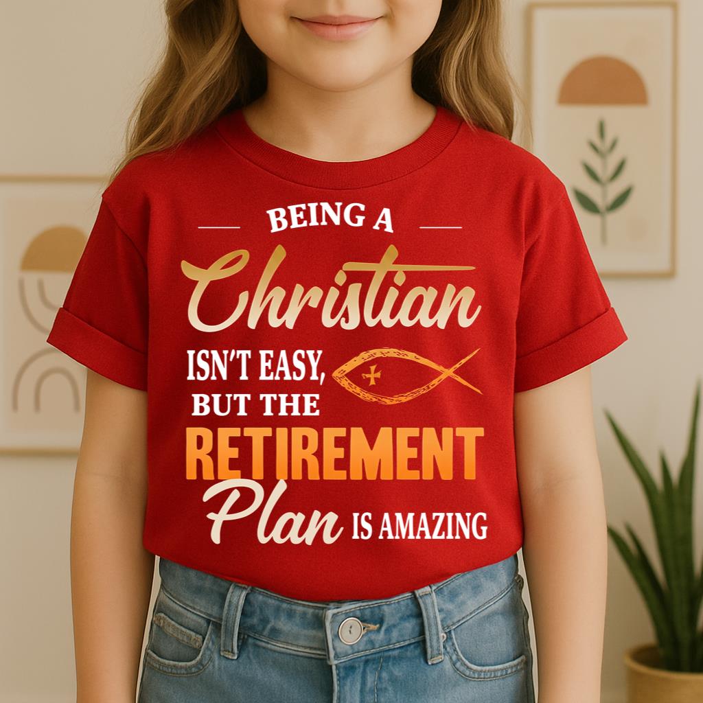 Being Christian Isn't Easy But The Retirement Plan Is Amazing 19