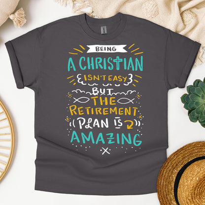 Being Christian Isn't Easy But The Retirement Plan Is Amazing 20