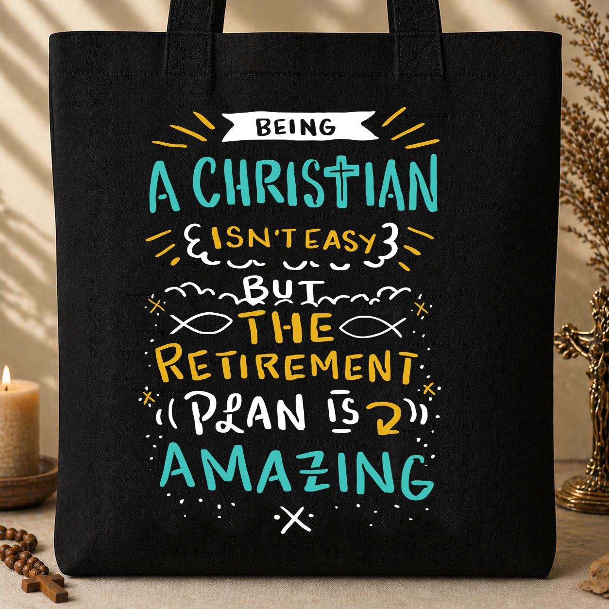 Being Christian Isn't Easy But The Retirement Plan Is Amazing 20