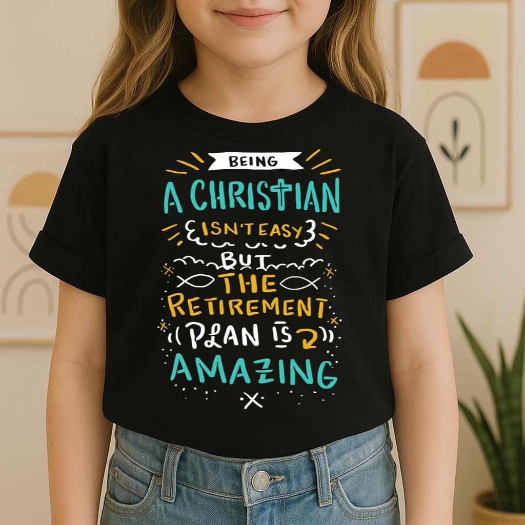 Being Christian Isn't Easy But The Retirement Plan Is Amazing 20