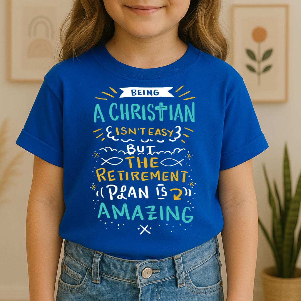 Being Christian Isn't Easy But The Retirement Plan Is Amazing 20