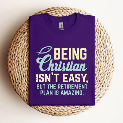 Being Christian Isn't Easy But The Retirement Plan Is Amazing