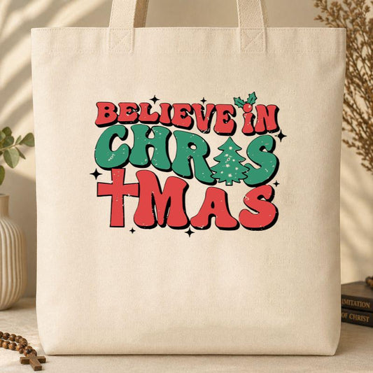 Believe In Christmas Tote Bag