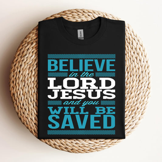 Believe In The Lord Jesus