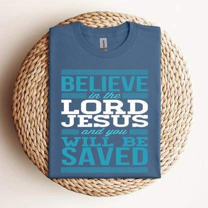 Believe In The Lord Jesus