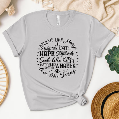 Believe Like Mary Love Like Jesus
