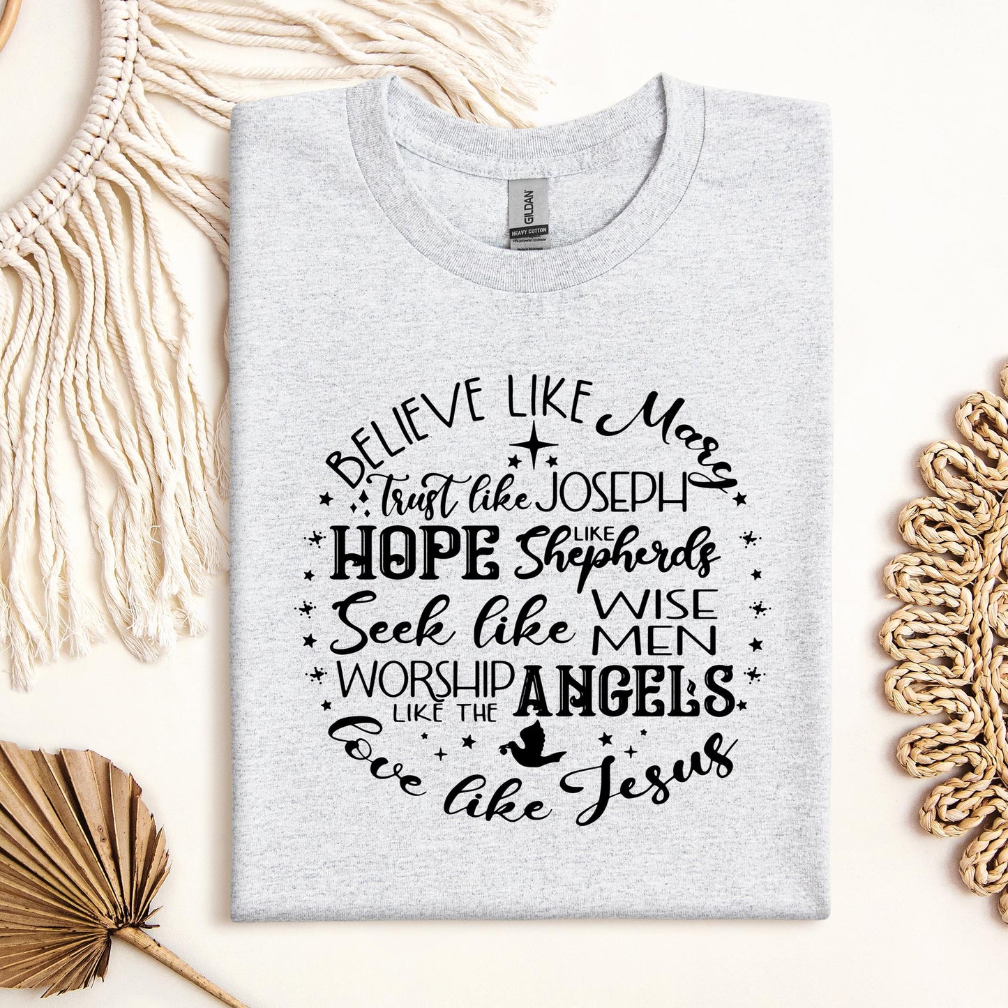 Believe Like Mary Love Like Jesus