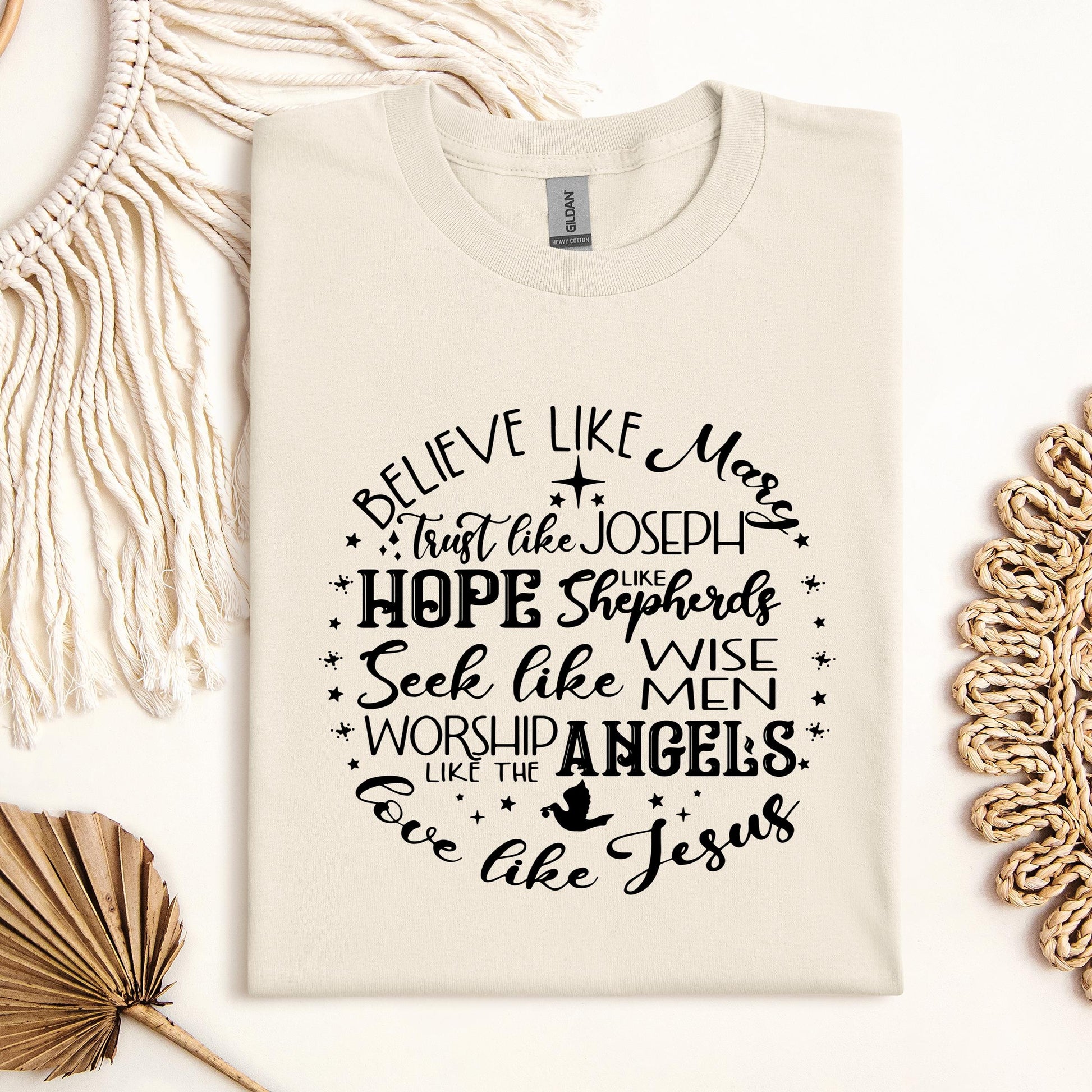 Believe Like Mary Love Like Jesus
