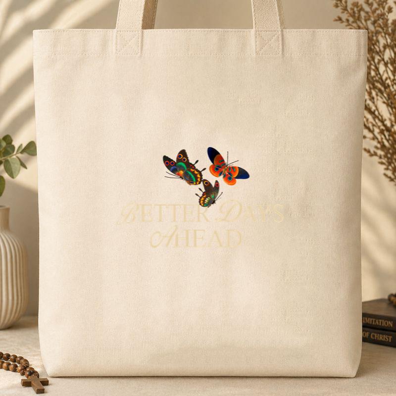 Better Days Ahead Tote Bag