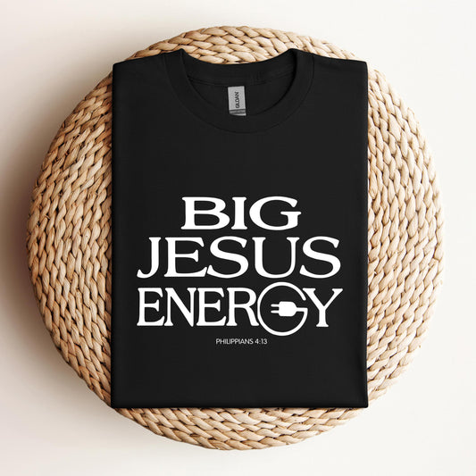 Big Jesus Energy Philippians 4.13