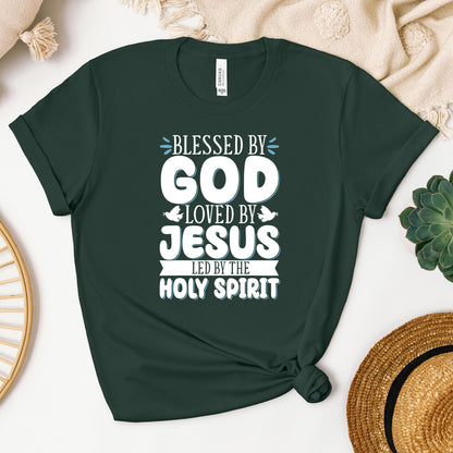 Blessed By God Loved By Jesus Led By The Holy Spirit 01