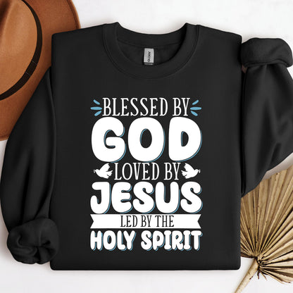 Blessed By God Loved By Jesus Led By The Holy Spirit 01