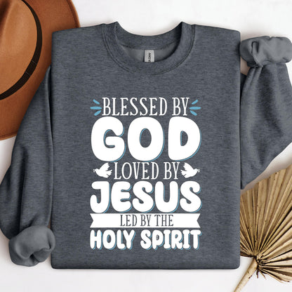Blessed By God Loved By Jesus Led By The Holy Spirit 01