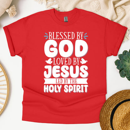 Blessed By God Loved By Jesus Led By The Holy Spirit 01