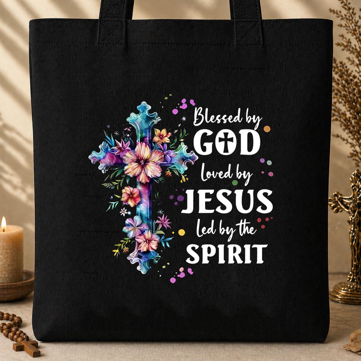 Blessed By God Loved By Jesus Led By The Spirit 03 Tote Bag