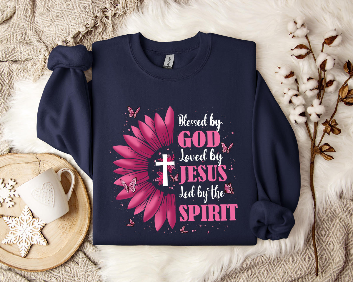 Blessed By God Loved By Jesus Led By The Spirit Sweatshirt