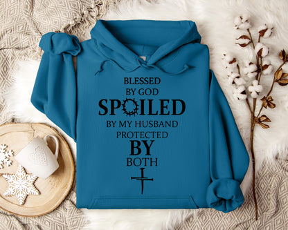 Blessed By God Spoiled By My Husband Protected By Both 01 Hoodie