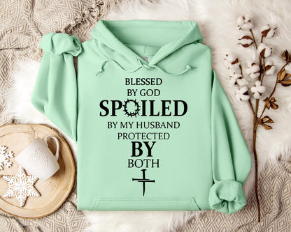 Blessed By God Spoiled By My Husband Protected By Both 01 Hoodie