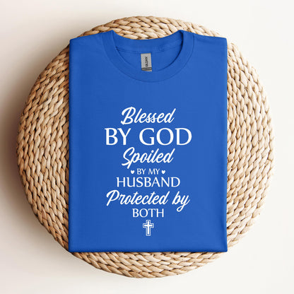 Blessed By God Spoiled By My Husband Protected By Both 01