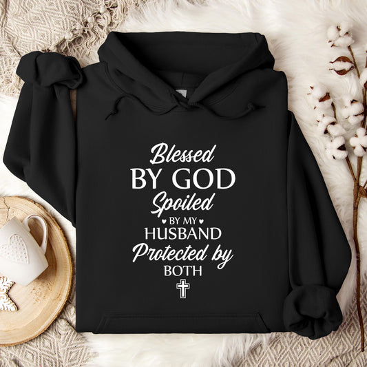 Blessed By God Spoiled By My Husband Protected By Both 02 Hoodie