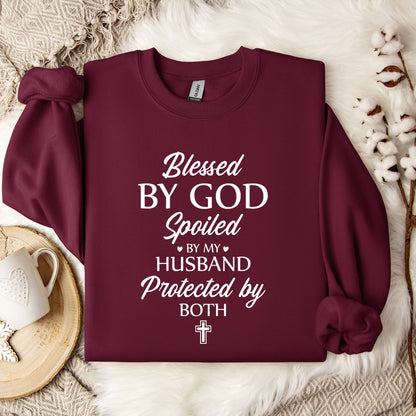Blessed By God Spoiled By My Husband Protected By Both 02 Sweatshirt