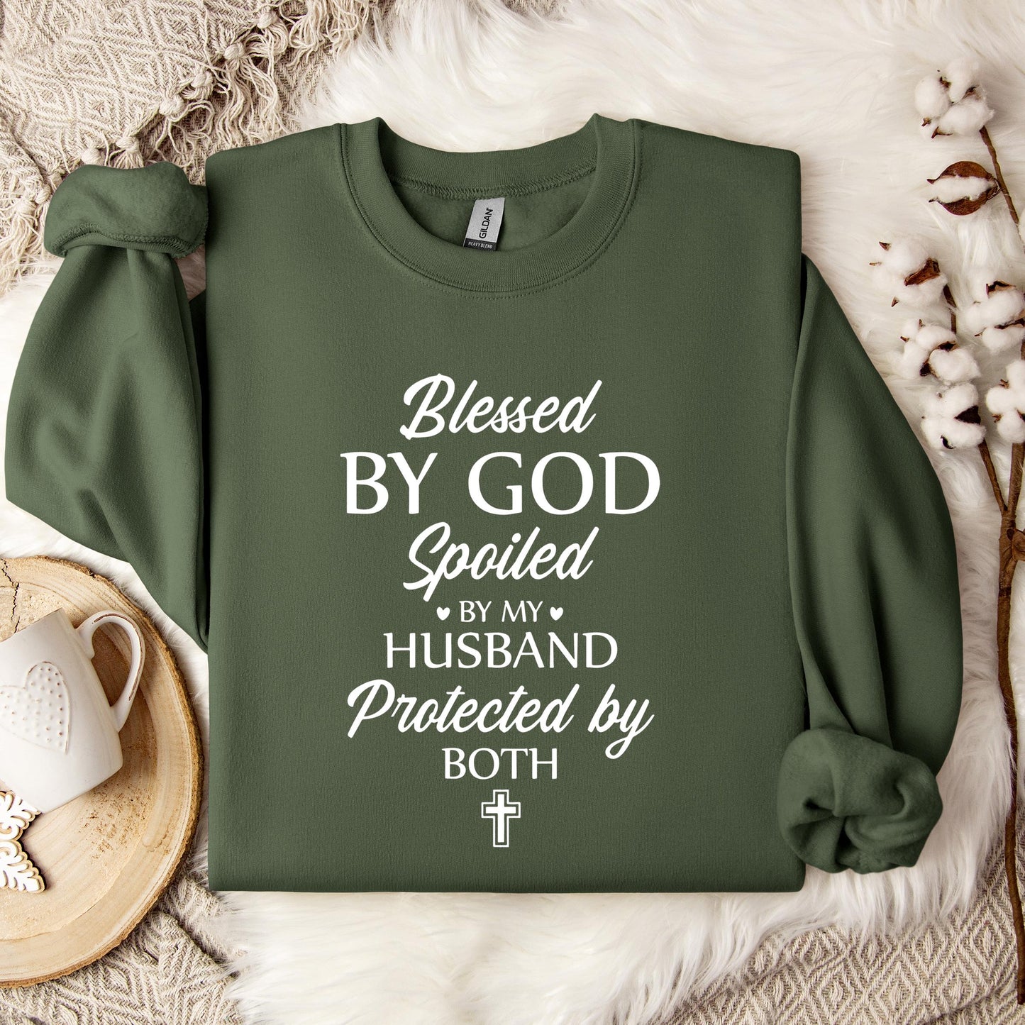 Blessed By God Spoiled By My Husband Protected By Both 02 Sweatshirt