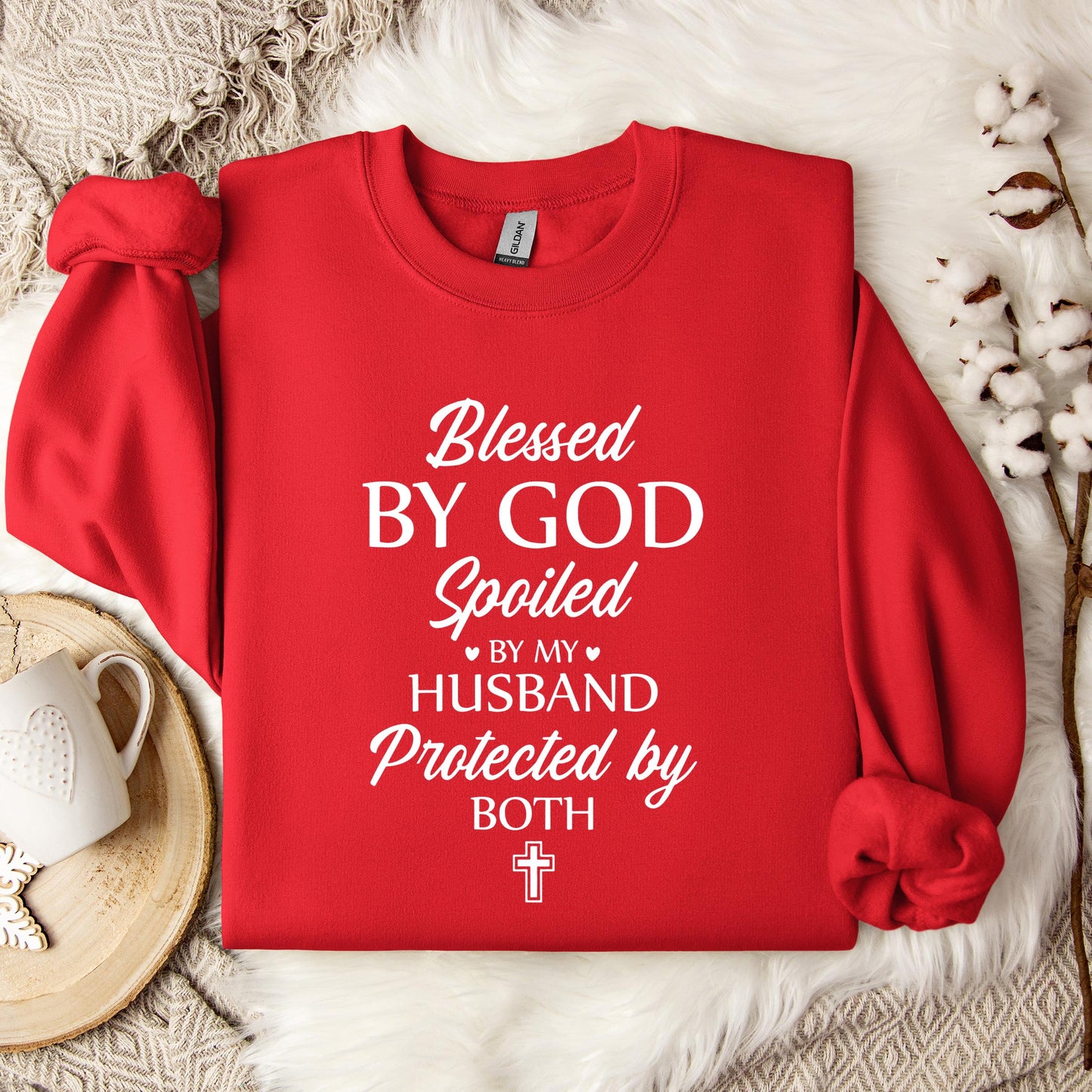 Blessed By God Spoiled By My Husband Protected By Both 02 Sweatshirt