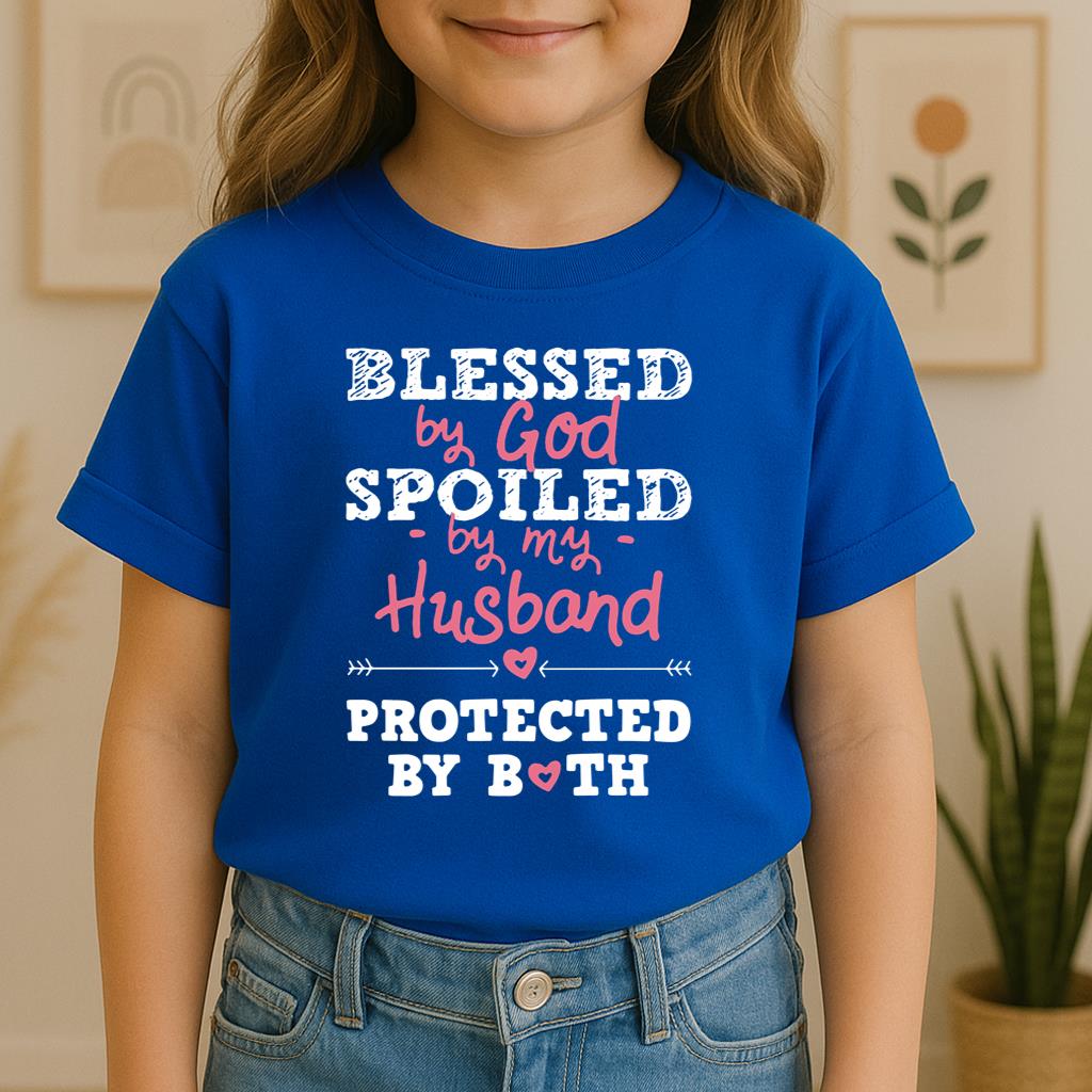 Blessed By God Spoiled By My Husband Protected By Both 06