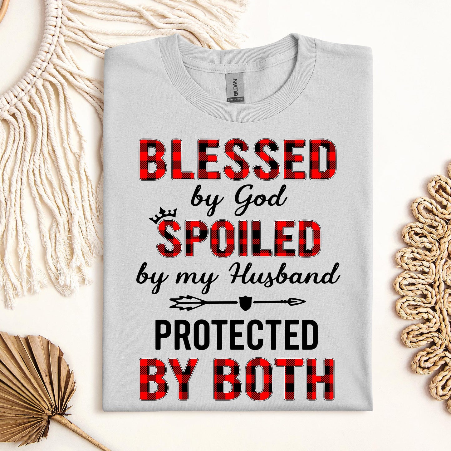 Blessed By God Spoiled By My Husband Protected By Both 07