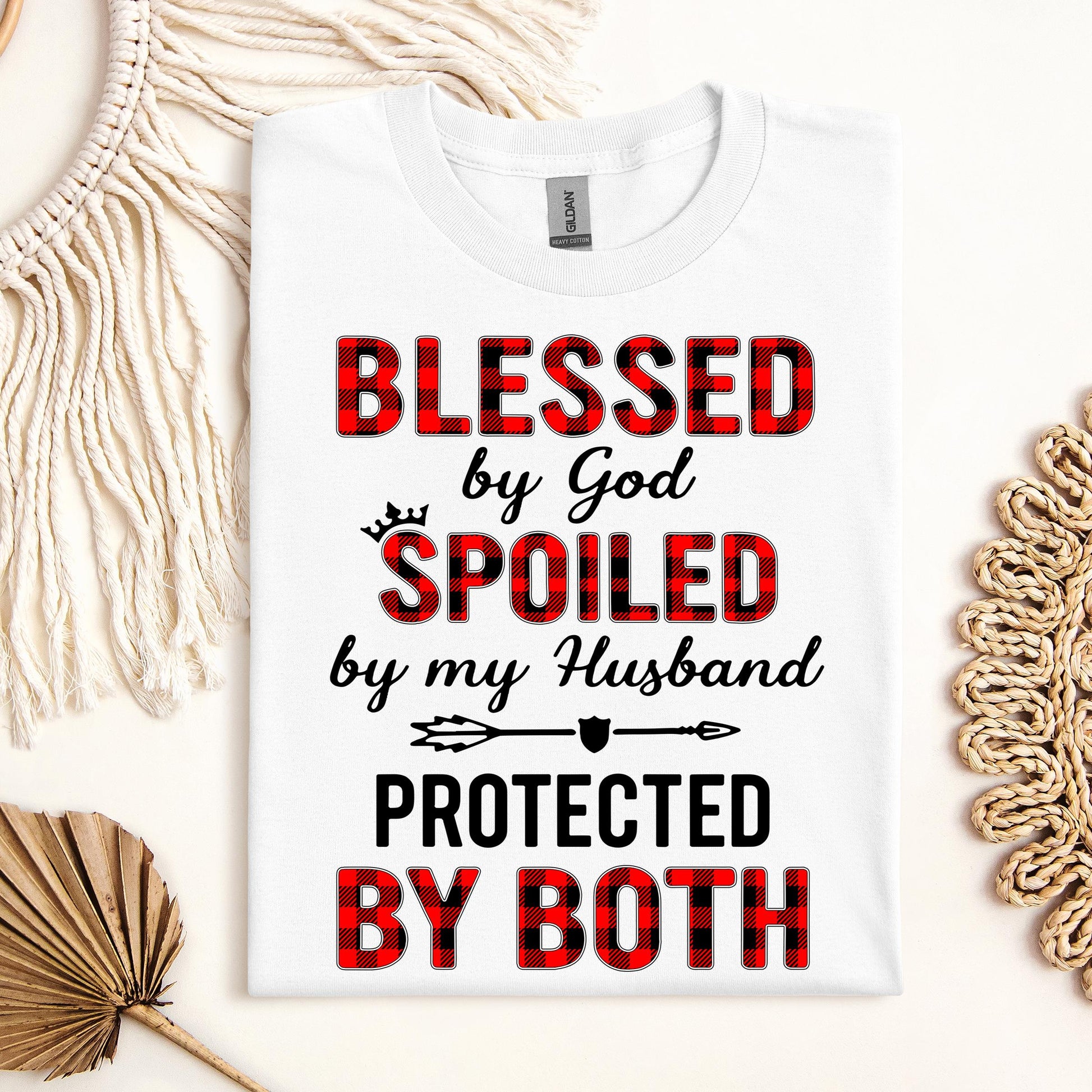 Blessed By God Spoiled By My Husband Protected By Both 07