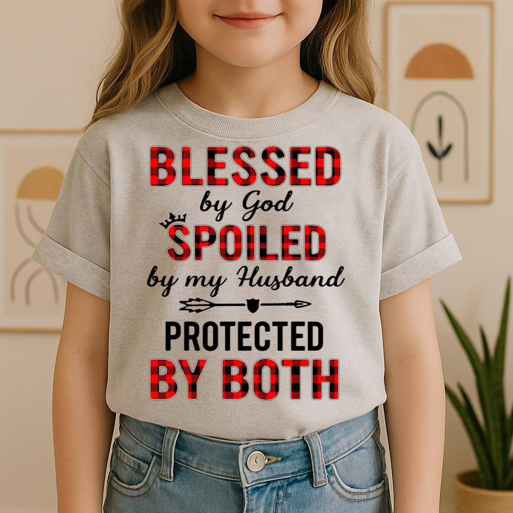Blessed By God Spoiled By My Husband Protected By Both 07