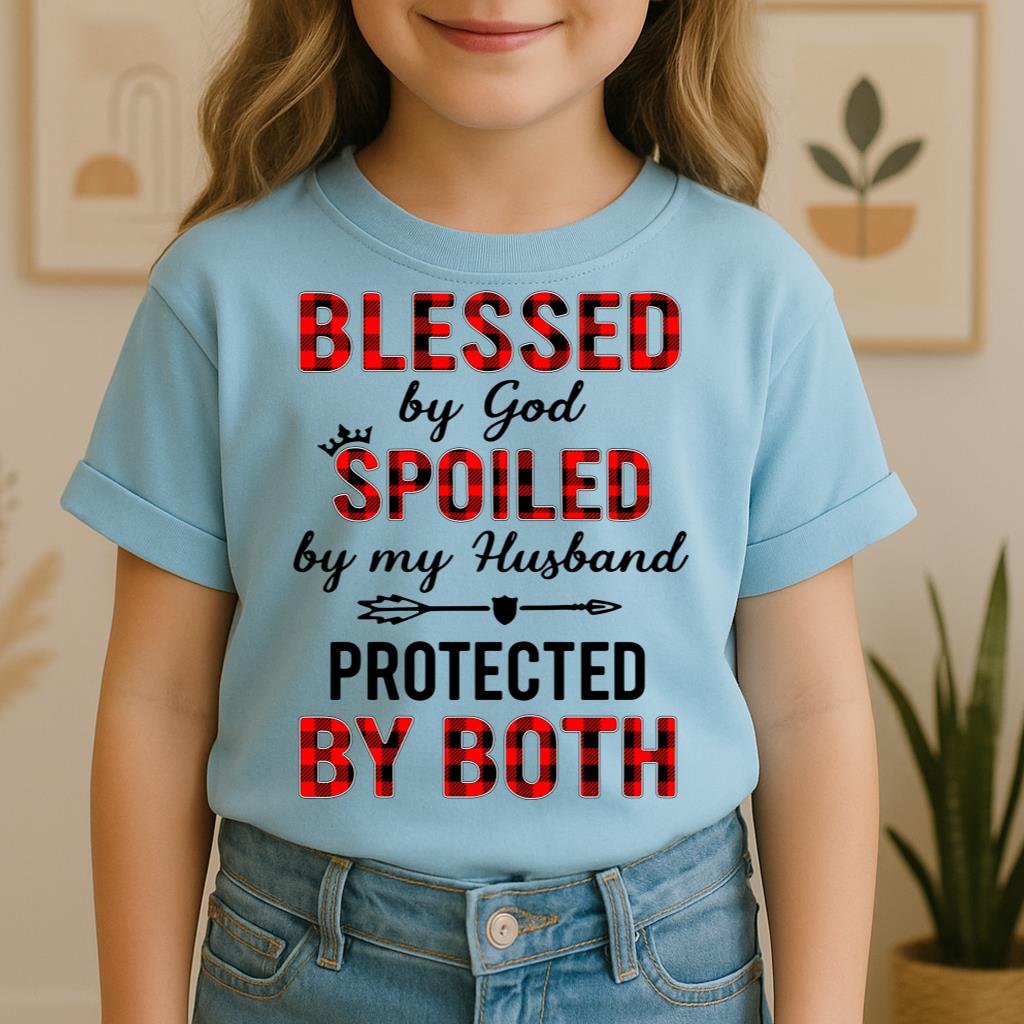 Blessed By God Spoiled By My Husband Protected By Both 07