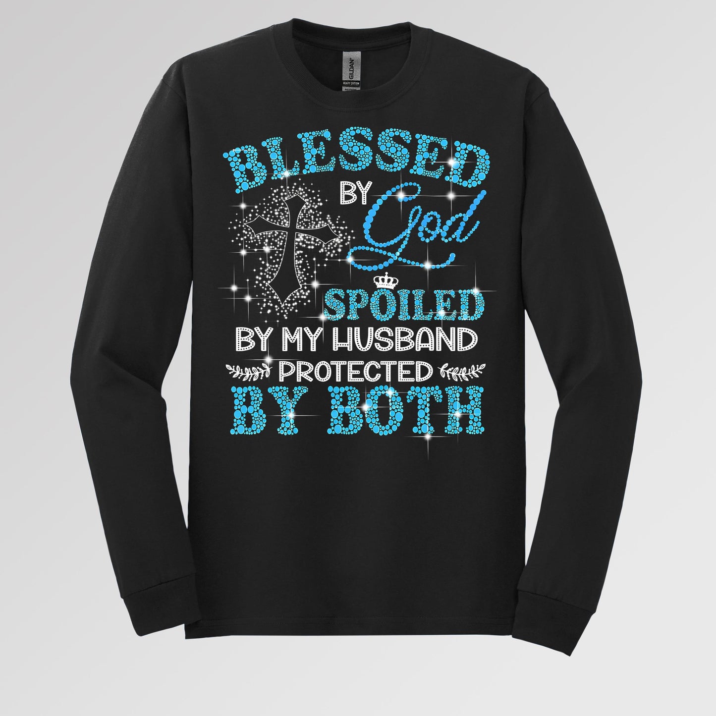 Blessed By God Spoiled By My Husband Protected By Both 09