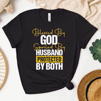 Blessed By God Spoiled By My Husband Protected By Both 10