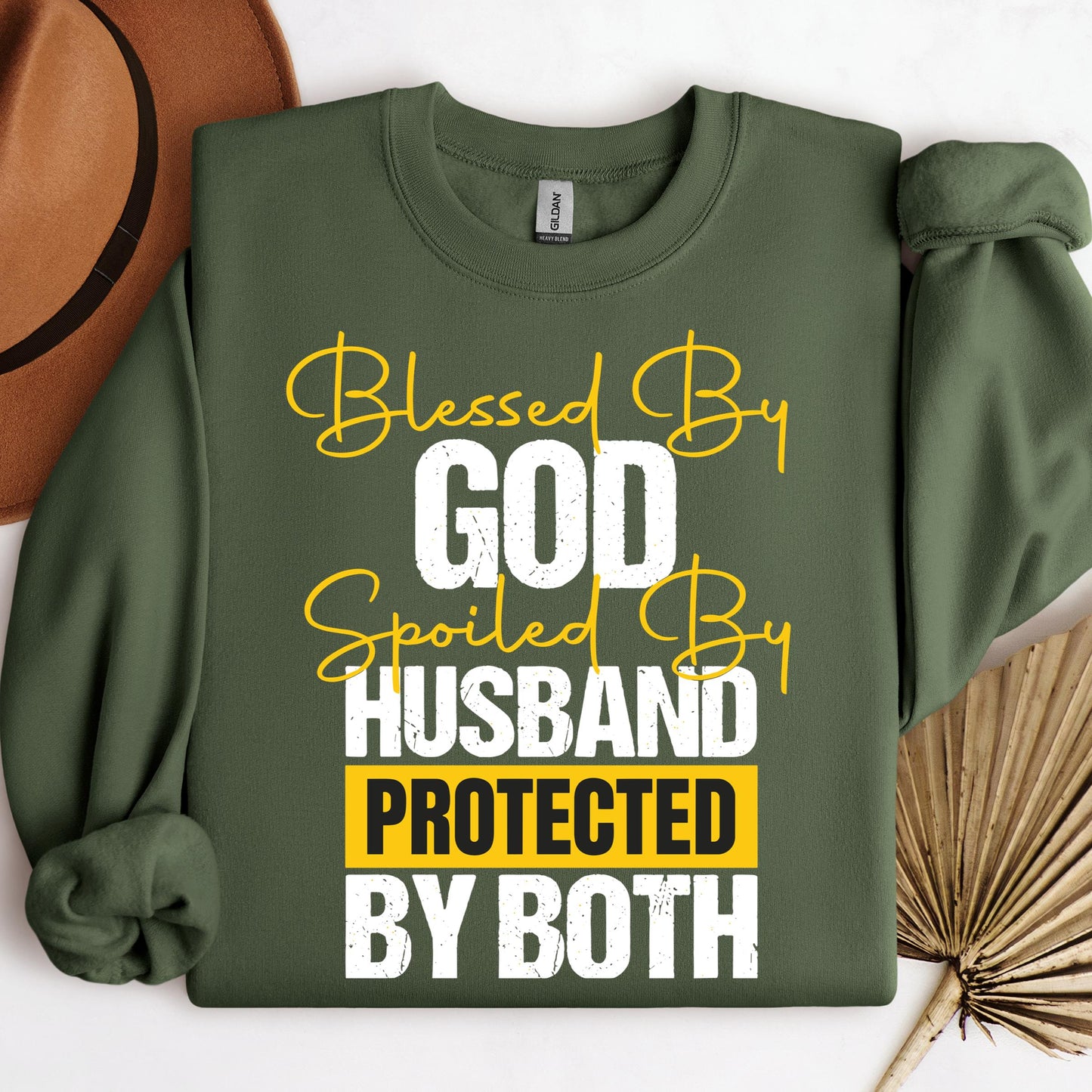 Blessed By God Spoiled By My Husband Protected By Both 10