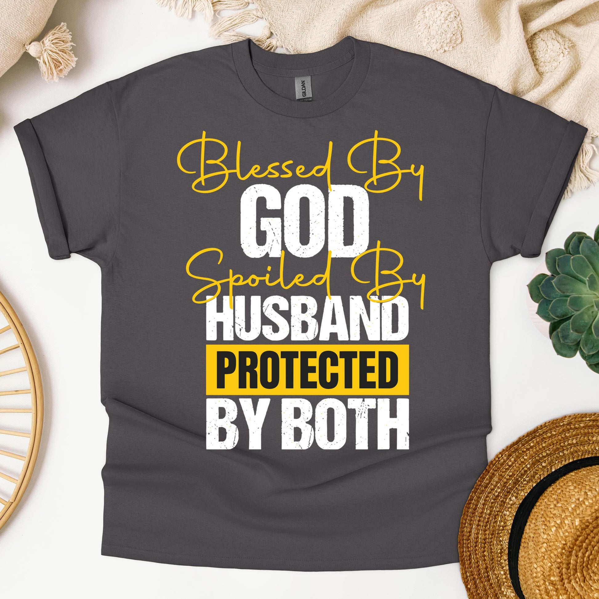 Blessed By God Spoiled By My Husband Protected By Both 10