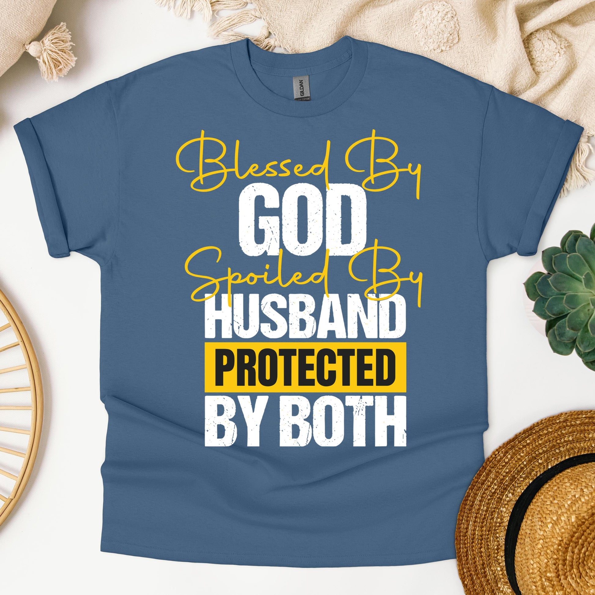 Blessed By God Spoiled By My Husband Protected By Both 10