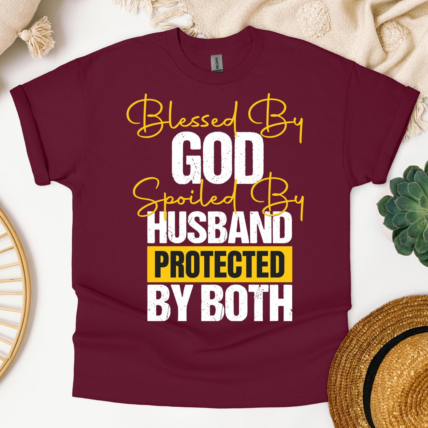 Blessed By God Spoiled By My Husband Protected By Both 10